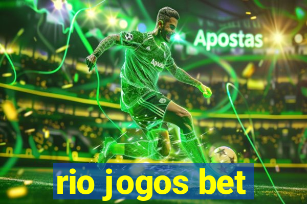 rio jogos bet